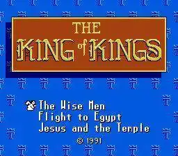 NES intro screen for King of Kings by Wisdom Tree – a religious-themed game with awkward donkey controls and confusing minigames.