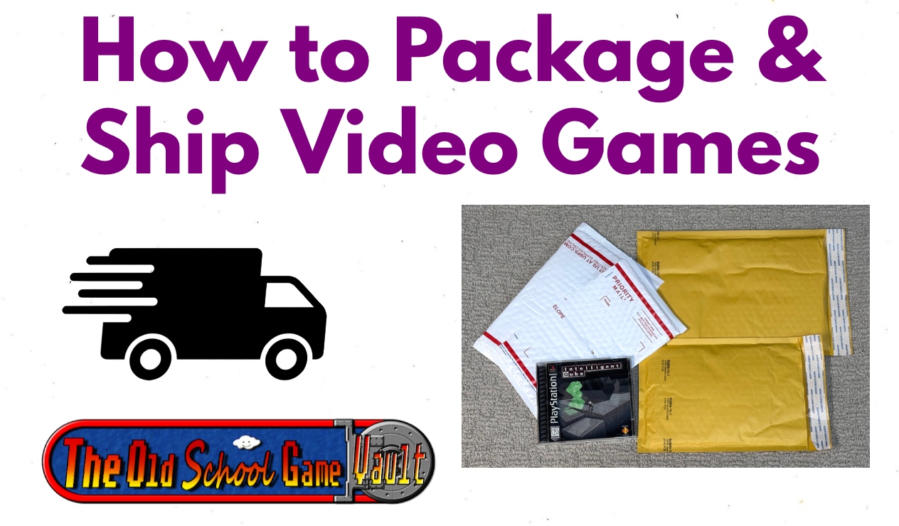How to Package and Ship Video Games by The Old School Game Vault
